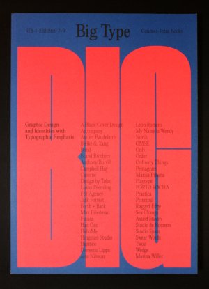 Big Type! Graphic Design and Identities with Typographic Emphasis from Counter-Print Books